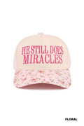 He Does Miracles Embroidered Hat
