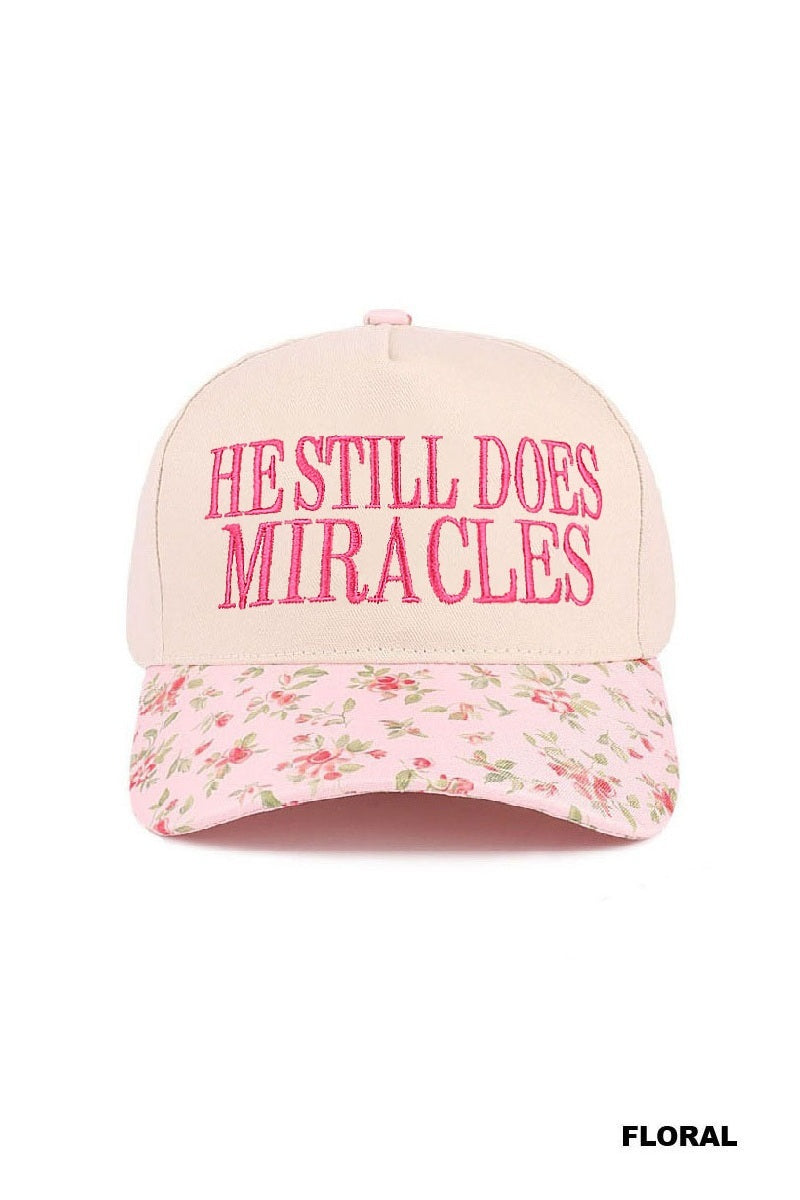 He Does Miracles Embroidered Hat
